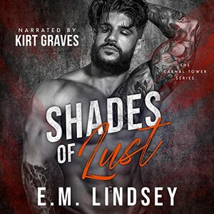Shades of Lust by E.M. Lindsey