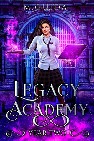 Legacy Academy: Year Two by M. Guida