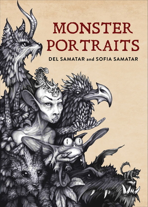 Monster Portraits by Sofia Samatar, Del Samatar