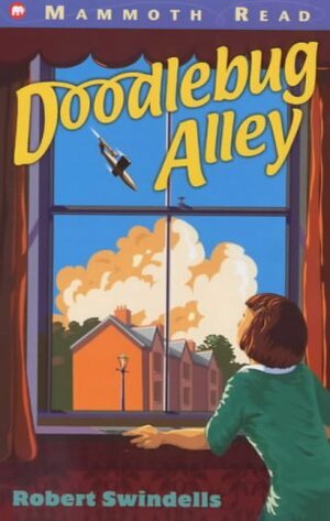 Doodlebug Alley by Robert Swindells