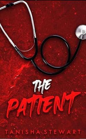 The Patient: A Psychological Thriller by Carrie Bledsoe, Tanisha Stewart