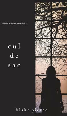 Cul de Sac by Blake Pierce