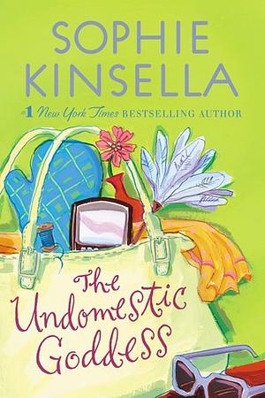 The Undomestic Goddess by Sophie Kinsella