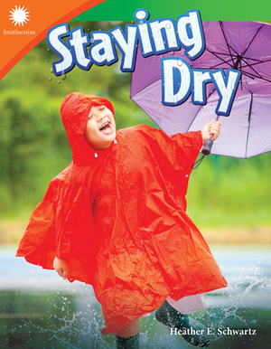 Staying Dry by Heather Schwartz