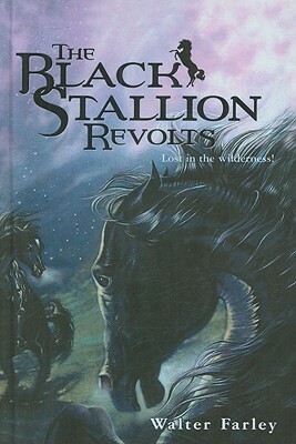 The Black Stallion Revolts by Walter Farley