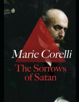 The Sorrows of Satan (Annotated) by Marie Corelli