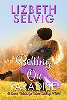 Betting On Paradise by Lizbeth Selvig