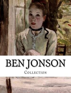 Ben Jonson, Collection by Ben Jonson