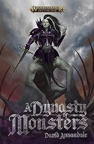 A Dynasty of Monsters by David Annandale