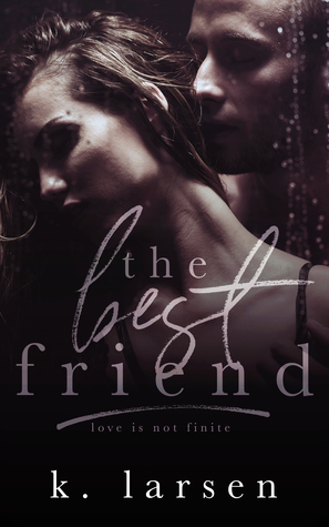 The Best Friend by K. Larsen