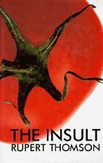 The Insult by Rupert Thomson