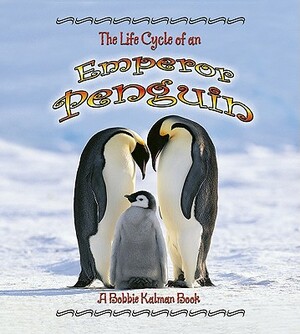 Emperor Penguin by Bobbie Kalman, Robin Johnson