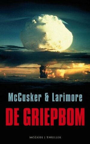 De griepbom by Walt Larimore, Paul McCusker