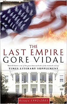 The Last Empire by Gore Vidal