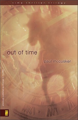 Out of Time by Paul McCusker