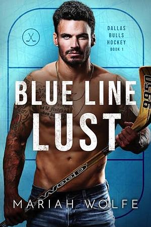 Blue Line Lust by Mariah Wolfe