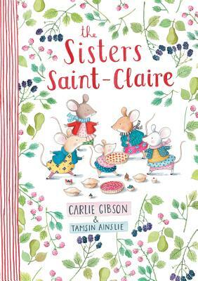 The Sisters Saint-Claire by Carlie Gibson