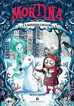 Mortina e o Namorado Fantasma by Barbara Cantini