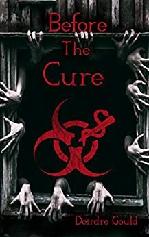 Before the Cure by Deirdre Gould