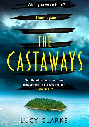 The Castaways by Lucy Clarke