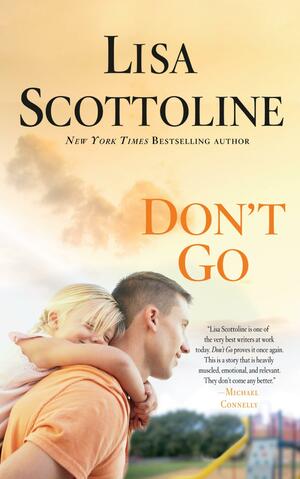 Don't Go by Lisa Scottoline