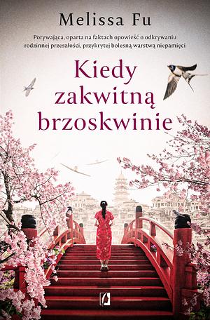 Kiedy zakwitną brzoskwinie by Melissa Fu