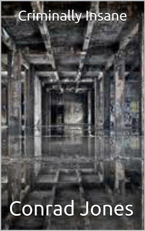 Criminally Insane by Conrad Jones