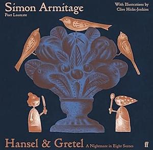 Hansel and Gretel by Simon Armitage