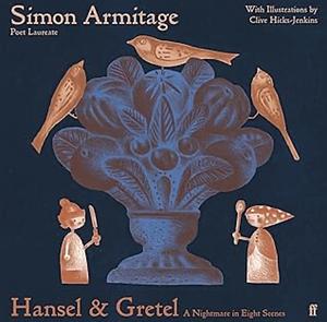 Hansel and Gretel by Simon Armitage