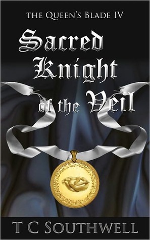 Sacred Knight of the Veil by T.C. Southwell