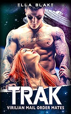 Trak by Ella Blake