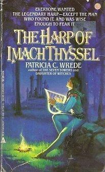 The Harp of Imach Thyssel by Patricia C. Wrede