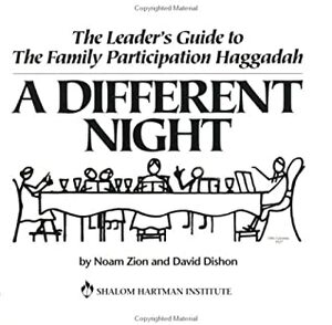 The Leader\'s Guide to The Family Participation Haggadah A Different Night by Noam Zion, David Dishon