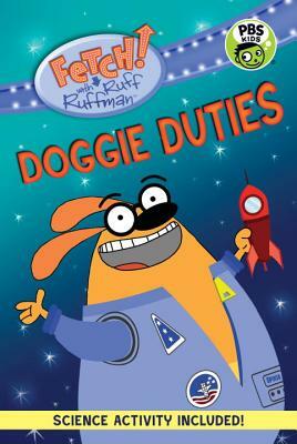 Fetch! with Ruff Ruffman: Doggie Duties by Candlewick Press