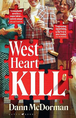 West Heart Kill: An outrageously original murder mystery by Dann McDorman