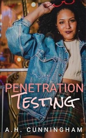 Penetration Testing  by A.H. Cunningham