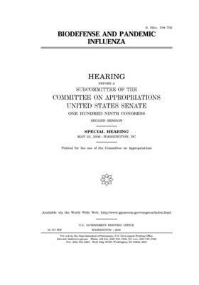 Biodefense and pandemic influenza by Committee on Appropriations (senate), United States Congress, United States Senate