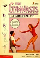 Fear of Falling by Elizabeth Levy