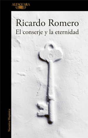 El conserje y la eternidad by Ricardo Romero