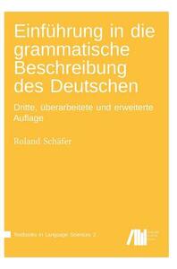 Einführung in Die Grammatische Beschreibung Des Deutschen by Roland Schafer