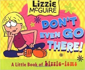 Don't Even Go There! by Terri Minsky