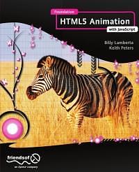 Foundation HTML5 Animation with JavaScript by Keith Peters, Billy Lamberta