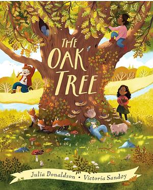 The Oak Tree by Julia Donaldson