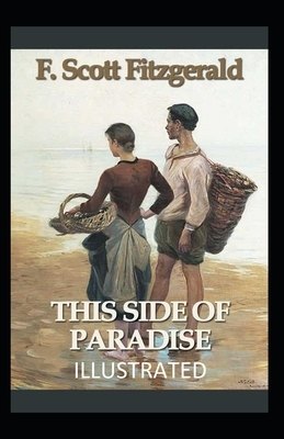 This Side of Paradise Illustrated by F. Scott Fitzgerald