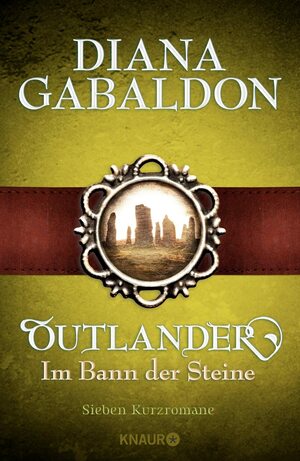 Im Bann der Steine: Sieben Kurzromane by Diana Gabaldon