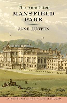 The Annotated Mansfield Park by Jane Austen