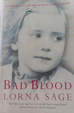 Bad Blood: A Memoir by Lorna Sage