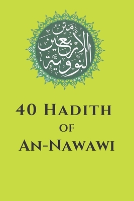 40 Hadith of An-Nawawi by Prophet Muhammad