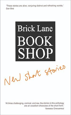 Brick Lane Bookshop: New Short Stories 2024 by Ellis