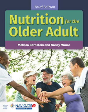 Nutrition for the Older Adult by Melissa Bernstein, Nancy Munoz